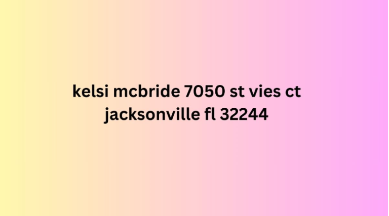 kelsi mcbride 7050 st vies ct jacksonville fl 32244